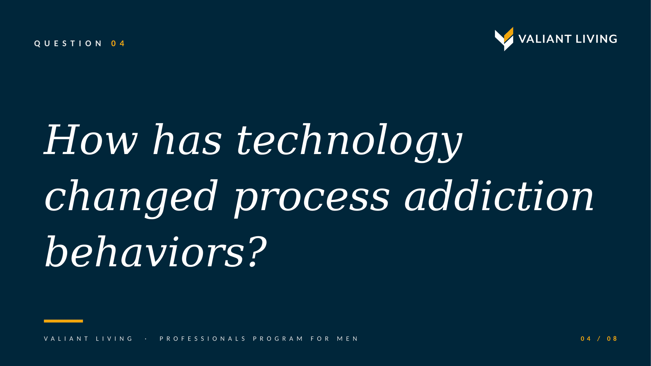 Question 04: How has technology changed process addiction behaviors?